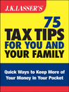 J.K. Lasser's 75 Tax Tips for You and Your Family (eBook)